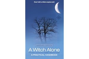 A Witch Alone: Thirteen moons to master natural magic