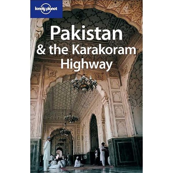 【激レア】Lonely Planet Pakistan パキスタン Pakistan & the Karakoam Higfway 7 (LONELY PLANET PAKISTAN
