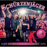 Es Ist Wieder Sch�rzenj�gerzeit - Live - Sch�rzenj�ger