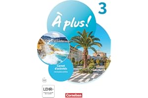 À plus ! Neubearbeitung - Französisch als 1. und 2. Fremdsprache - Ausgabe 2020 - Band 3: Carnet d'activités mit Audios online