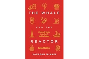 The Whale and the Reactor: A Search for Limits in an Age of High Technology, Second Edition