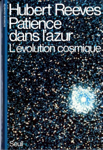 couverture de : Patience dans l'azur, l'&eacute;volution cosmique