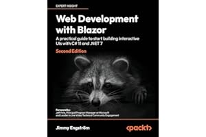 Web Development with Blazor: A practical guide to start building interactive UIs with C# 11 and .NET 7