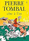 Pierre Tombal - tome 6 - COTE A L'OS