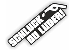 Folien-Zentrum - Schluck Du Luder 12 x 3,5 cm - hochwertiger Aufkleber Auto Tuning - OEM & JDM Auto Sticker - Lustige Aufkleber für Auto - Stickerbomb - Autoaufkleber - Made in Germany