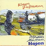 Osthaus Museum Hagen: Bilder 1966 bis 2012. Vorwort von Tayfun Belgin, Jüürgen Fitschen, Björn Engholm, Roland H. Wiegenstein und Heinz Spielmann by