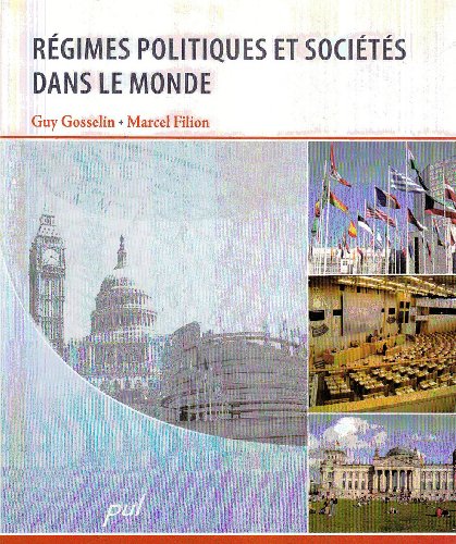 Régimes politiques et sociétés dans le monde Régimes politiques et sociétés dans le monde