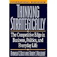 Thinking Strategically: The Competitive Edge in Business, Politics, and Everyday Life (Norton Paperback)