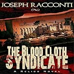 The Blood Cloth Syndicate: A Relics Novel #1
