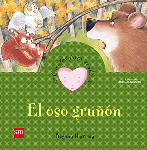 El oso gruñón (cuentos para sentir)