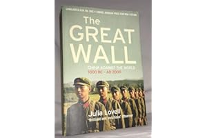 Great Wall: China Against the World, 1000 BC - AD 2000