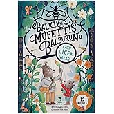 Balkız ve M&uuml;fettiş Balburun 1 - Kayıp &Ccedil;i&ccedil;ek Vakası