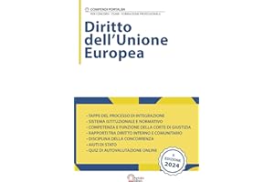 Diritto Dell'Unione Europea: Per Concorsi Pubblici, Corsi di Aggiornamento e Corsi di Formazione (PNRR)