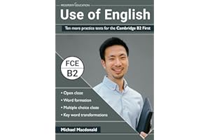 Use of English: Ten more practice tests for the Cambridge B2 First