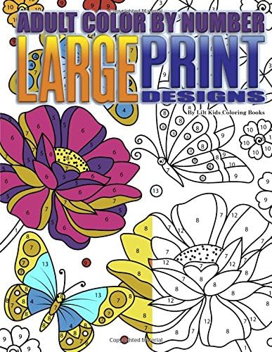 Adult Color By Number Large Print Designs: Volume 14 (Premium Adult Coloring Books)