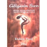 G&ouml;lgenin Sırrı: Kendi Yaşam Hikayene Sahip &Ccedil;ıkabilme G&uuml;c&uuml;