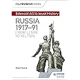 My Revision Notes: Edexcel AS/A-level History: Russia 1917-91: From Lenin to Yeltsin