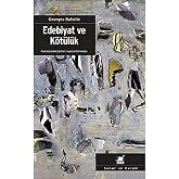 Edebiyat ve K&ouml;t&uuml;l&uuml;k