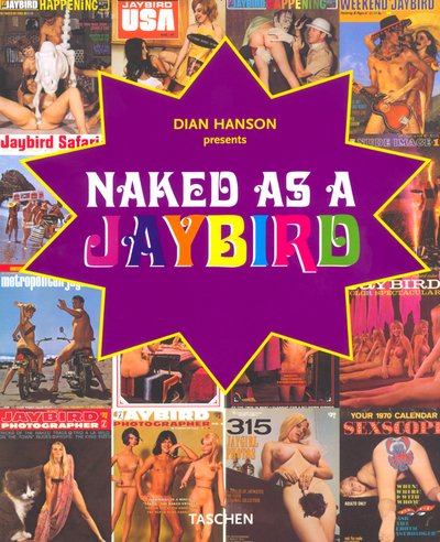 Preisvergleich Produktbild Naked as a Jaybird (Photobook)
