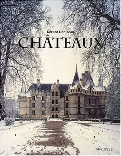 couverture de : Larousse des Chateaux Nouvelle Edition