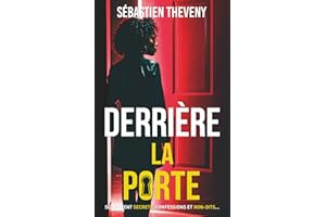Derrière la porte: Suspense psychologique