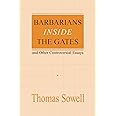 Barbarians Inside the Gates: And Other Controversial Essays