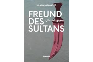Freund des Sultans: Sadiq alsultan