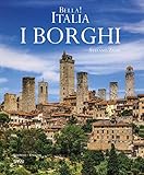Image de Bella! Italia. I borghi. Ediz. italiana e inglese