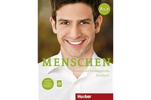 MENSCHEN A1.2 Kursb. AR (L.alum.): Deutsch als Fremdsprache / Kursbuch