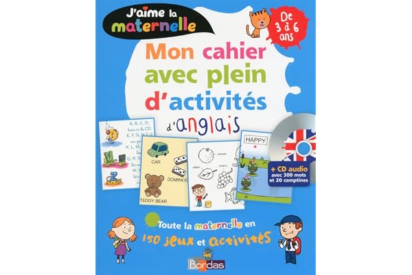 J'aime la maternelle - Mon cahier avec plein d'activités d'anglais 3-6 ans + CD
