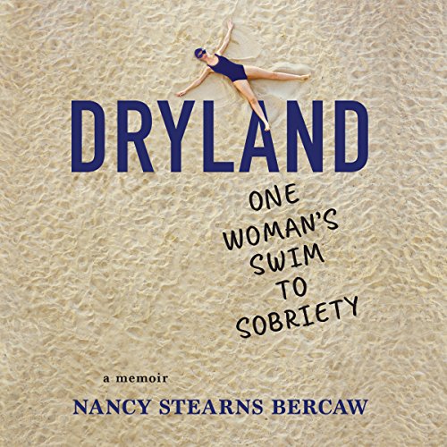 Download Dryland: One Woman's Swim to Sobriety
