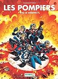 Les Pompiers, Tome 9 : Feu à volonté !