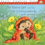 Der kleine Igel und die rote Schmusedecke: Hörspiel mit Musik auf CD by 