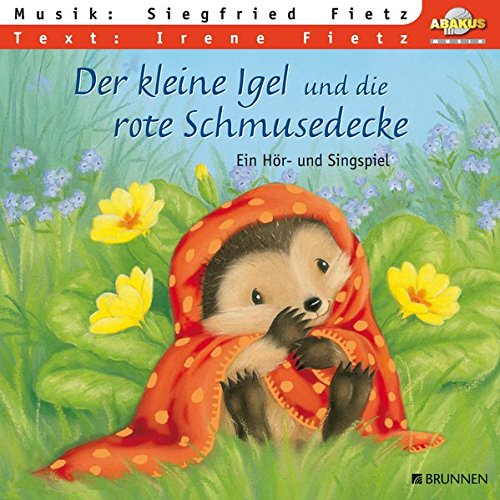 Der kleine Igel und die rote Schmusedecke: Hörspiel mit Musik auf CD