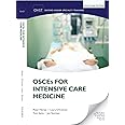 OSCEs FOR INTENSIVE CARE MEDICINE