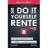 immocation – Die Do-it-yourself-Rente: Passives Einkommen aus Immobilien zur Altersvorsorge.