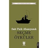 Se&ccedil;me &Ouml;yk&uuml;ler - Sait Faik Abasıyanık
