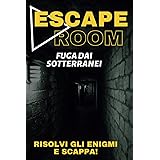 Escape Room: Fuga dai sotterranei