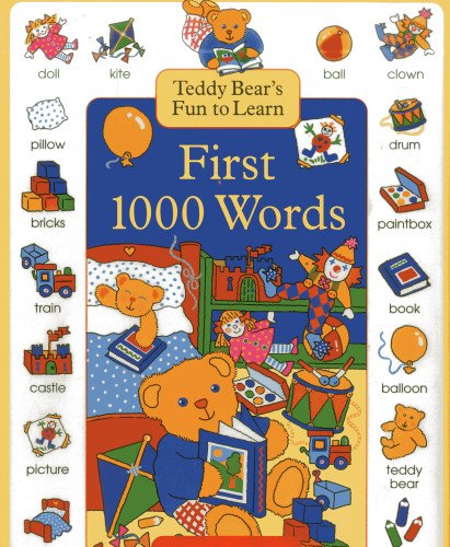 Teddy Bear's Fun to Learn First 1000 Words (1000 First Words) Teddy Bear's Fun to Learn First 1000 Words (1000 First Words)