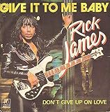 Give it to me baby