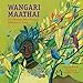 Wangari Maathai: The Woman Who Planted Millions of Trees by Franck Prevot, Aurélia Fronty