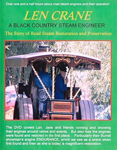 Len Crane - A Black Country Steam Engineer Dvd, The Story of Road Steam Restoration & Preservation