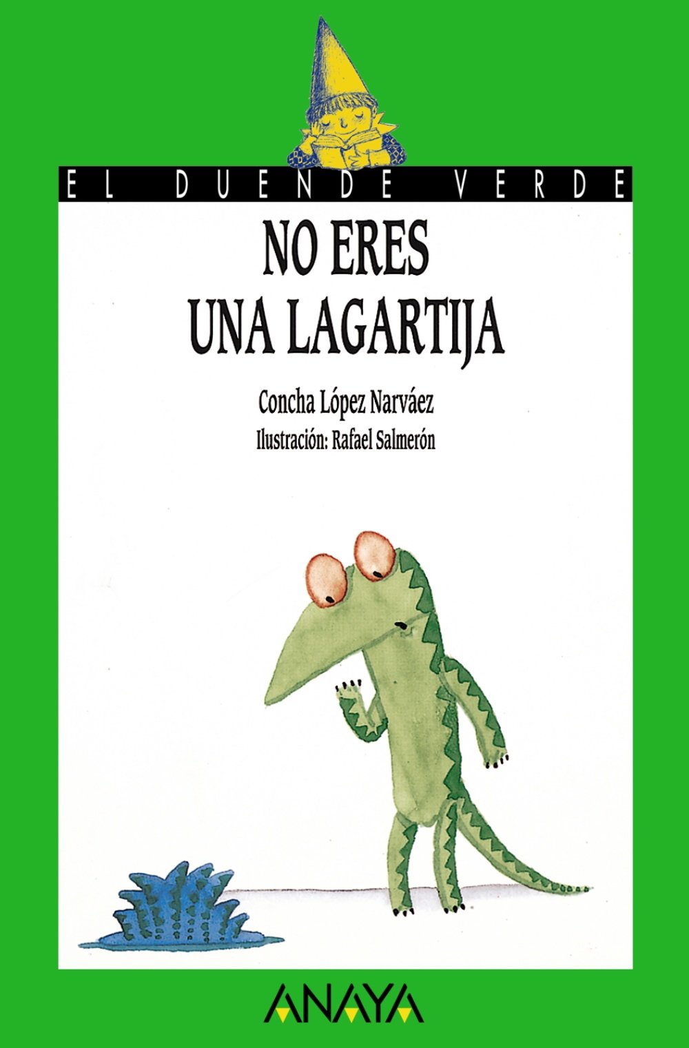 No eres una lagartija - El Duende Verde)