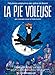 La Pie Voleuse
