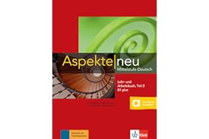 Aspekte neu Mittelstufe Deutsch Lehr- und Arbeitsbuch Teil 2 B1 plus: Lehr- und Arbeitsbuch B1.2 mit CD: Vol. 2