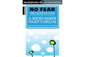 A Midsummer Night's Dream (No Fear Shakespeare): No Fear Shakespeare Side-by-Side Plain English: Volume 7