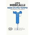 Non c'è più tempo. Come reagire agli allarmi ambientali