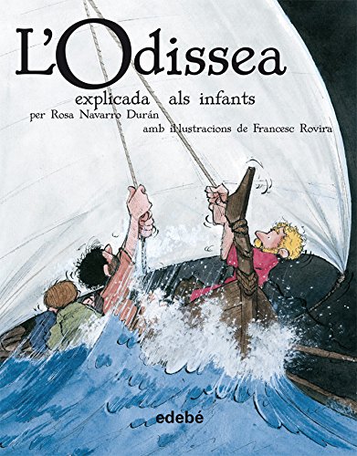 L'Odisea Explicada Als Infants (CLÀSSICS EXPLICATS ALS INFANTS)
