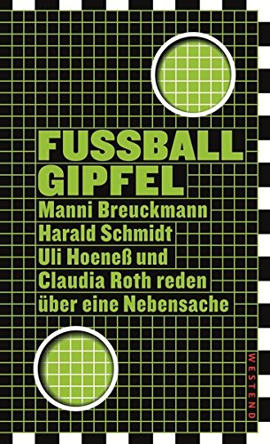 Fußballgipfel: Manni Breuckmann, Harald Schmidt, Uli Hoeneß und Claudia Roth reden über eine Nebensache