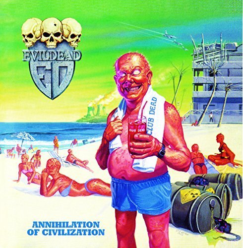 Preisvergleich Produktbild Annihilation Of Civilization (deluxe edition) by Evil Dead